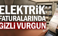 Elektrik faturalarında gizli vurgun