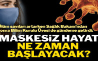 Bilim Kurulu üyesi de maskesiz hayatı gündeme getirdi