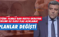 Öztürk Yılmaz’dan Rusya Ukrayna gerilimi ile ilgili flaş açıklama!
