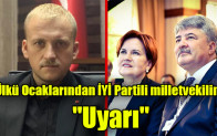 Ülkü Ocaklarından İYİ Partili milletvekiline “uyarı”