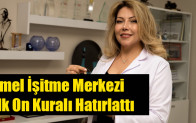 Emel İşitme Merkezi ilk On Kuralı Hatırlattı