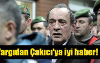 Yargıdan Çakıcı’ya iyi haber!