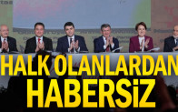 Halk olanlardan habersiz