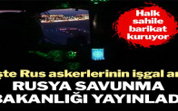 Rus askerlerinin işgal anı ortaya çıktı