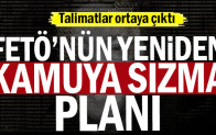 Talimatlar ortaya çıktı… FETÖ’nün yeniden kamuya sızma planı