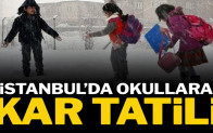 İstanbul’da okullar tatil edildi