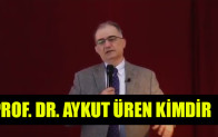 PROF. DR. AYKUT ÜREN KİMDİR