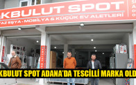 AKBULUT SPOT ADANA’DA TESCİLLİ MARKA OLDU