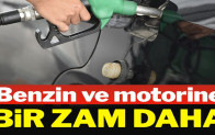 Benzin ve motorinde bu gece de büyük zam var