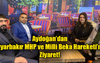 Aydoğan’dan Diyarbakır MHP ve Milli Beka Hareketi’ne Ziyaret