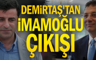 Demirtaş’tan Ekrem İmamoğlu çıkışı