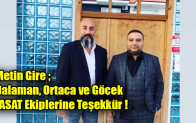 Metin Gire ; Dalaman, Ortaca ve Göcek JASAT Ekiplerine Teşekkür