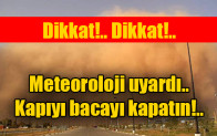 Meteoroloji uyardı, kapıyı bacayı kapatın