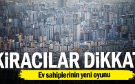 Ev sahiplerinin yeni oyunu…