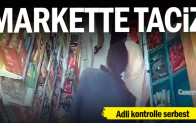 Markette taciz iddiası…. Şüpheli yakalandı