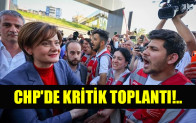 CHP’de kritik toplantı