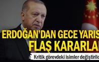 Erdoğan’dan gece yarısı flaş atama kararları… Kritik görevdeki isimler değiştirildi