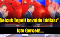 “Selçuk Tepeli kovuldu iddiası”…  Selçuk Tepeli kovuldu mu?