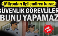 Yargıtay’dan 2 milyon özel güvenlik görevlisini ilgilendiren “üst araması” kararı