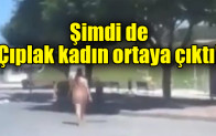 İstanbul’daki görüntülerin ardından… Şimdi de çıplak kadın ortaya çıktı
