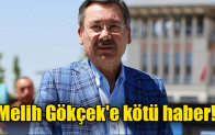Melih Gökçek’e kötü haber