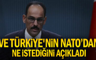 Ve Türkiye’nin NATO’dan ne istediğini açıkladı