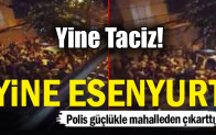 Yine Esenyurt… Linç etmek istediler