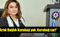 Azerbaycan Milletvekili: “Artık Dağlık Karabağ yok, Karabağ var!”