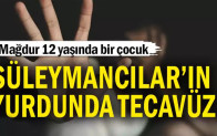 Süleymancıların yurdunda 12 yaşındaki erkek çocuğa tecavüz edildi