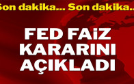 Fed faiz kararını açıkladı