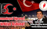 Avrupa Gazeteciler Derneği Yönetim Kurulu Başkanı Adnan FİŞENK’in 15 Temmuz açıklaması