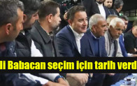 Ali Babacan seçim için tarih verdi