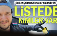 Bu kez Şahan Gökbakar da dolandırıldı