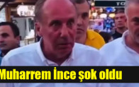 Muharrem İnce şok oldu