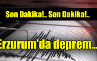 Erzurum’da deprem…