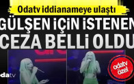 Gülşen için istenen ceza belli oldu