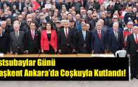 Astsubaylar Günü Başkent Ankara’da Coşkuyla Kutlandı
