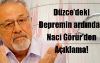 Düzce’deki depremin ardından Naci Görür’den açıklama