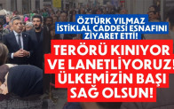 ÖZTÜRK YILMAZ İSTİKLAL CADDESİ ESNAFINI ZİYARET ETTİ! ÜLKEMİZİN BAŞI SAĞ OLSUN!