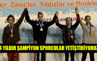 34 YILDIR ŞAMPİYON SPORCULAR YETİŞTİRİYORUZ