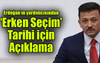 Erdoğan’ın yardımcısından ‘erken seçim’ tarihi için açıklama
