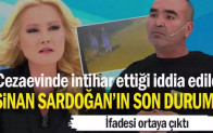 Cezaevinde intihar ettiği iddia edildi… Sinan Sardoğan’ın son durumu…