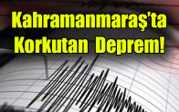 Kahramanmaraş’ta 5.1 büyüklüğünde deprem