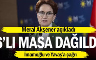 Meral Akşener açıkladı… 6’lı masa dağıldı