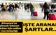 Almanya’ya gitmek isteyen Türkler için online vize kolaylığı! İşte aranan şartlar