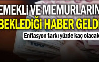 Emekli ve memurların beklediği haber geldi