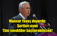 Mansur Yavaş duyurdu: Şartları uyan tüm emekliler başvurabilecek