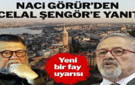Naci Görür’den Celal Şengör’e yanıt… ‘Yeni bir fay’ uyarısı