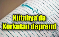 Kütahya’da korkutan deprem