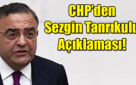 CHP’den Sezgin Tanrıkulu açıklaması